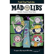 Field Trip Mad Libs